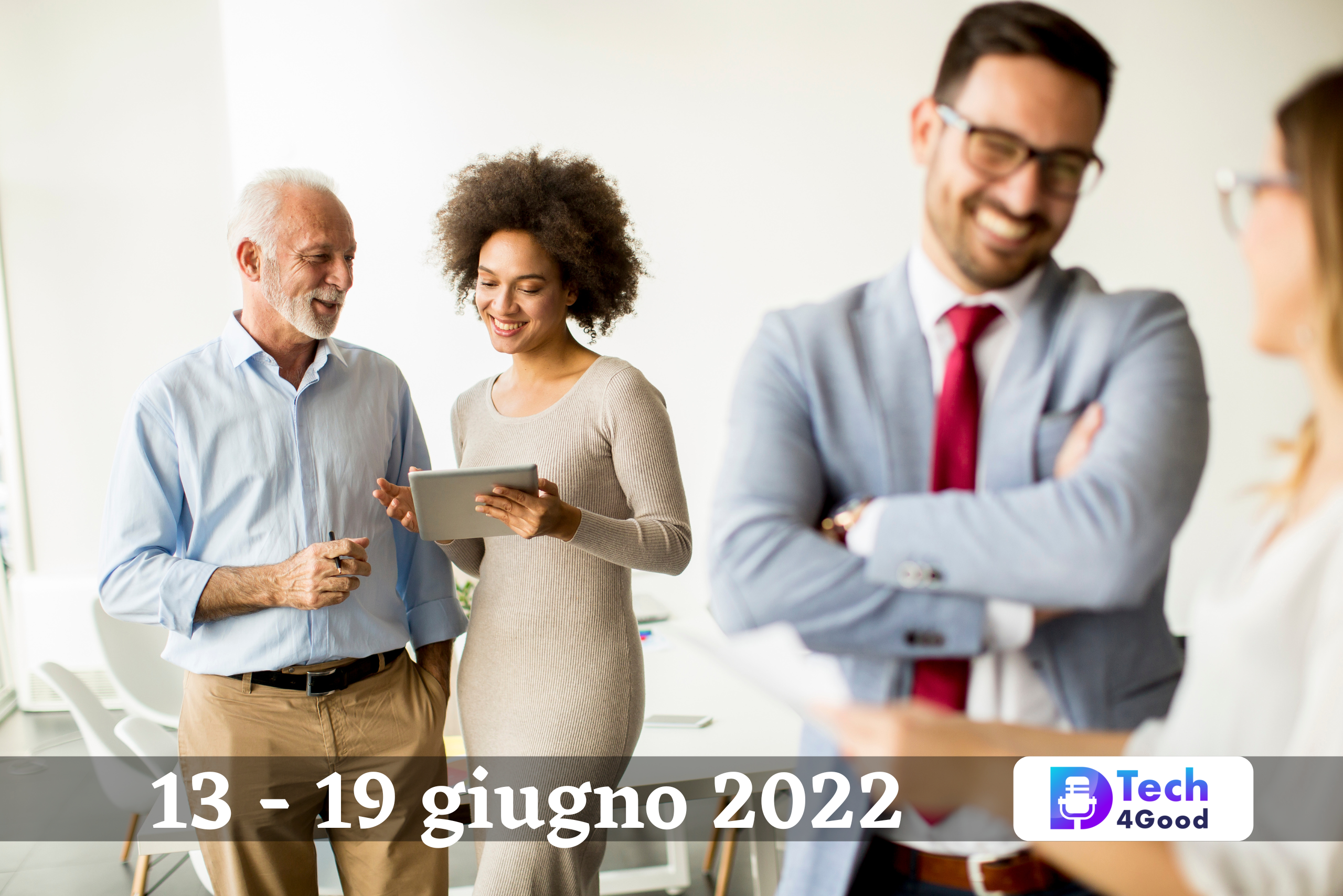 13-19 giugno TRASFORMAZIONE DIGITALE, INNOVAZIONE E SMARTWORKING