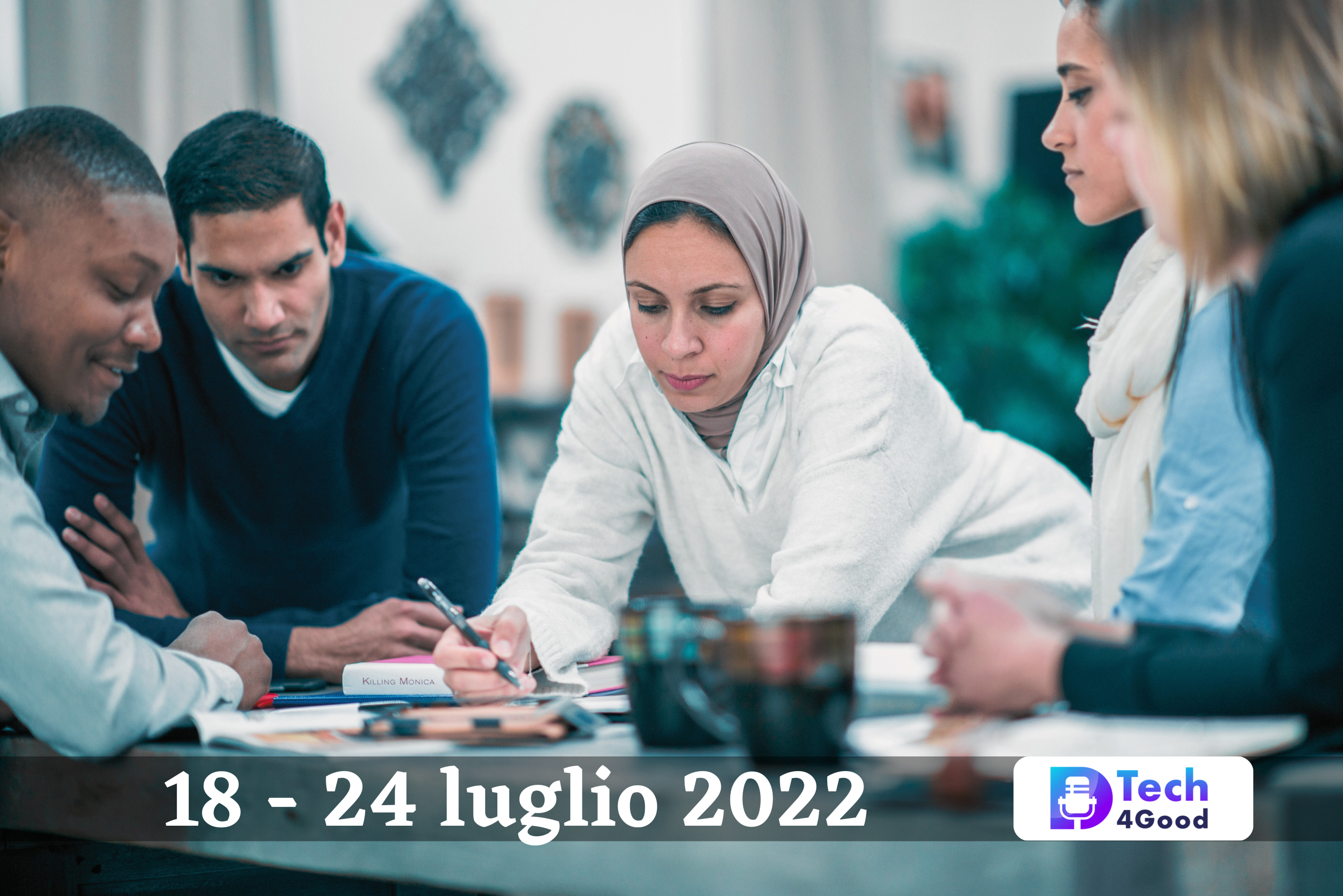 18 -24 luglio 2022 TRASFORMAZIONE DIGITALE, INNOVAZIONE E SMARTWORKING